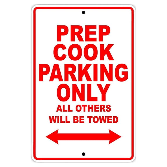Prep Cook Parking Only Gift Decor Novelty Garage Metal Aluminum 18"x24' Sign