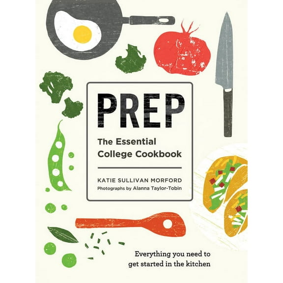 Prep: The Essential College Cookbook, (Paperback)
