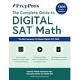 thumbnail image 1 of Pre-Owned PrepPros: The Complete Guide To Digital SAT Math: The Best SAT Math Book For Students Seeking A Perfect Score, 9781737183822, 173718382X, Paperback,, 1 of 1