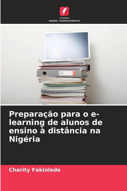 PreparaÃ§Ã£o para o e-learning de alunos de ensino Ã  distÃ¢ncia na NigÃ©ria, (Paperback)