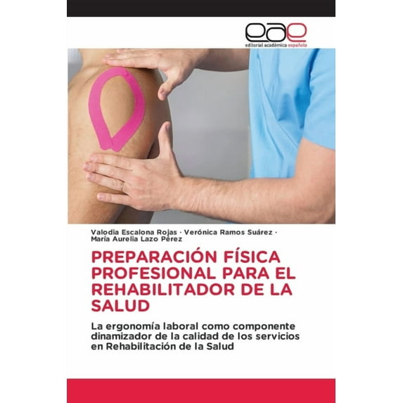 Preparación FÃsica Profesional Para El Rehabilitador de la Salud, (Paperback)