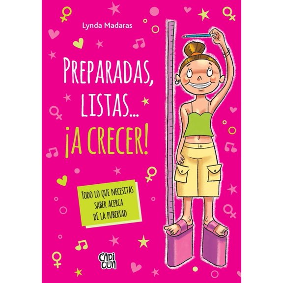 Preparadas, listas...a crecer! (Ready, Set, Grow!): Todo lo que necesitas saber acerca de la pubertad, (Paperback)