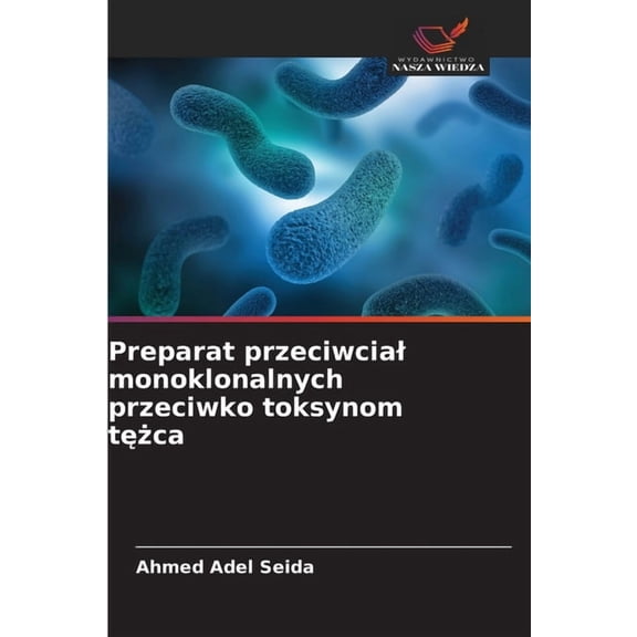 Preparat przeciwcial monoklonalnych przeciwko toksynom tężca, (Paperback)