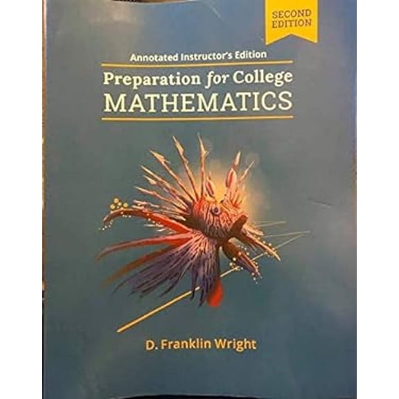Pre-Owned Preparation for College Mathematics 2e Textbook IAE (Hardcover) 9781946158802