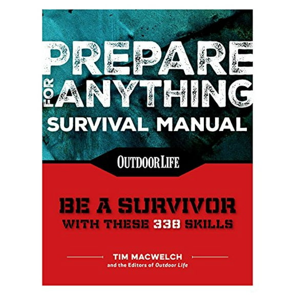 Pre-Owned Prepare for Anything (Paperback Edition): 338 Essential Skills Pandemic and Virus Preparation Disaster Preparation Protection Family Safety (Paperback) 1681882973 9781681882970