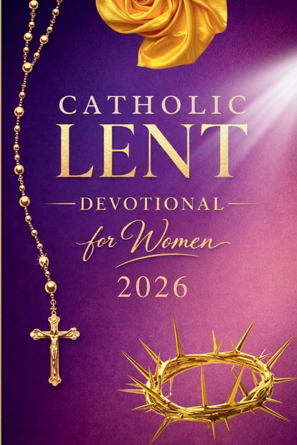 Prepare Your Heart: Catholic Lent Catholic Lenten Devotional 2026 for ...