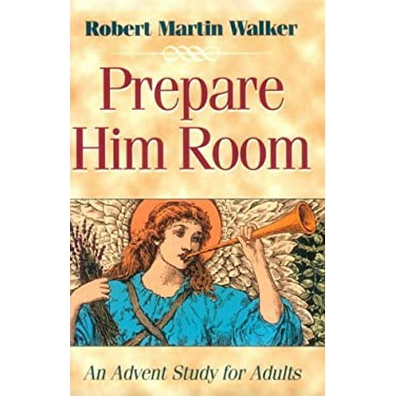 Pre-Owned Prepare Him Room Advent 2000 Thematic Study: An Advent Study for Adults (Paperback) 0687090261 9780687090266
