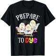 thumbnail image 1 of Prepare To Dye Funny Easter Sunday Egg Hunting Gift T-Shirt, 1 of 3