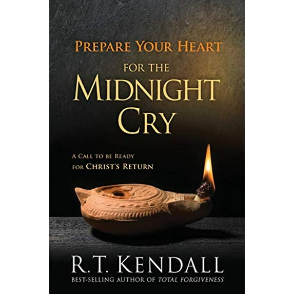 Pre-Owned Prepare Your Heart for the Midnight Cry: A Call to Be Ready for Christ's Return (Paperback) 1629986240 9781629986241