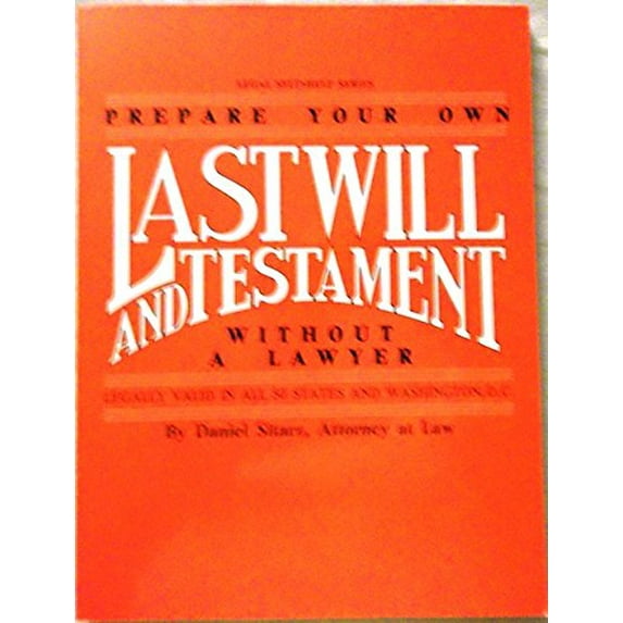 Pre-Owned Prepare Your Own Last Will and Testament--Without a Lawyer (Legal Self-Help Series) (Paperback) 0935755012 9780935755015