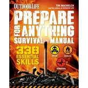 Prepare for Anything Outdoor Life 338 Essential Skills, Paperback