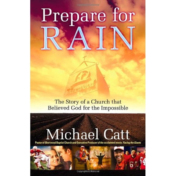Pre-Owned Prepare for Rain: The Story of a Church That Believed God for the Impossible (Paperback) 0875089771 9780875089775