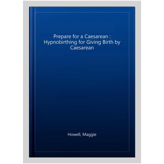 Prepare for a Caesarean Maggie Howell (Audiobook)