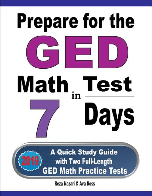Prepare for the GED Math Test in 7 Days A Quick Study Guide with Two