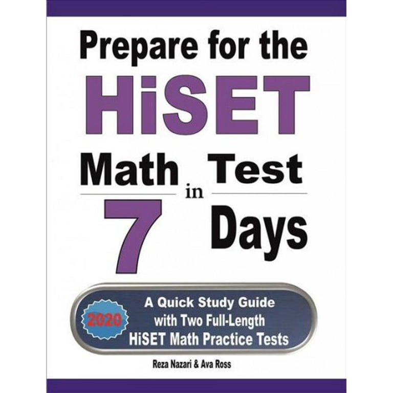 prepare-for-the-hiset-math-test-in-7-days-a-quick-study-guide-with-two-full-length-hiset-math-practice-tests-paperback-walmart-com for Free Printable Hiset Practice Test Prepare for the HiSET Math Test in 7 Days: A Quick Study Guide with Two Full-Length HiSET Math Practice Tests (Paperback) - Walmart.com for Free Printable Hiset Practice Test