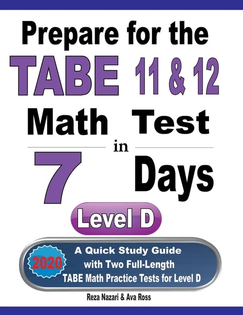 Prepare for the TABE 11 & 12 Math Test in 7 Days: A Quick Study Guide ...