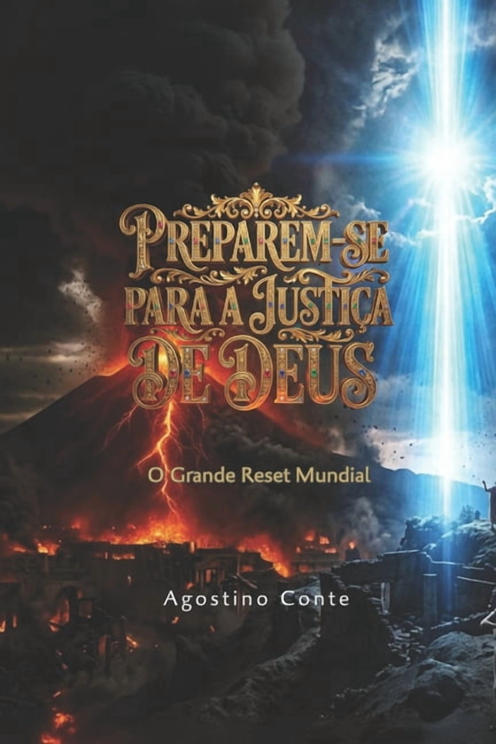 Preparem-Se Para a Justiça de Deus: O Grande Reset Mundial, (Paperback)