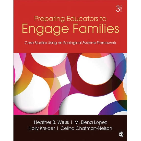 Preparing Educators to Engage Families: Case Studies Using an Ecological Systems Framework, (Paperback)