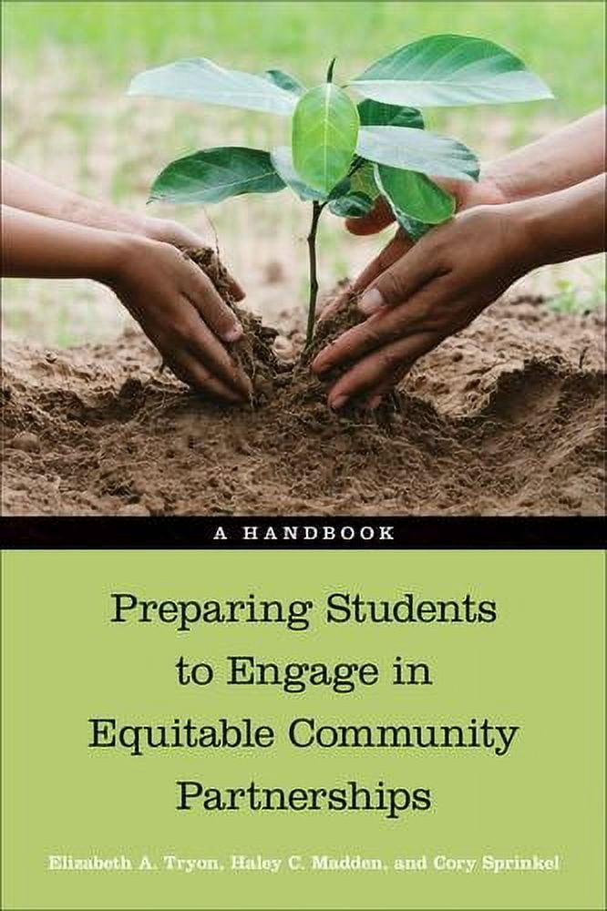Preparing Students to Engage in Equitable Community Partnerships : A ...