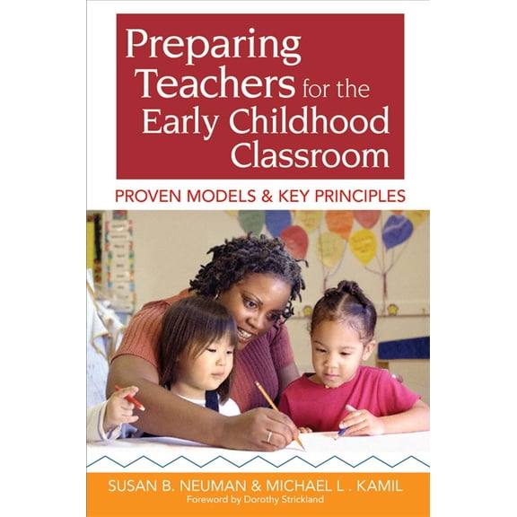 Pre-Owned Preparing Teachers for the Early Childhood Classroom : Proven Models and Key Principles (Paperback)