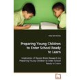 thumbnail image 1 of Pre-Owned Preparing Young Children to Enter School Ready to Learn (Paperback) 3639105699 9783639105698, 1 of 1