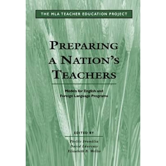 Pre-Owned Preparing a Nation's Teachers : Models for English and Foreign Language Programs (Paperback) 9780873523745