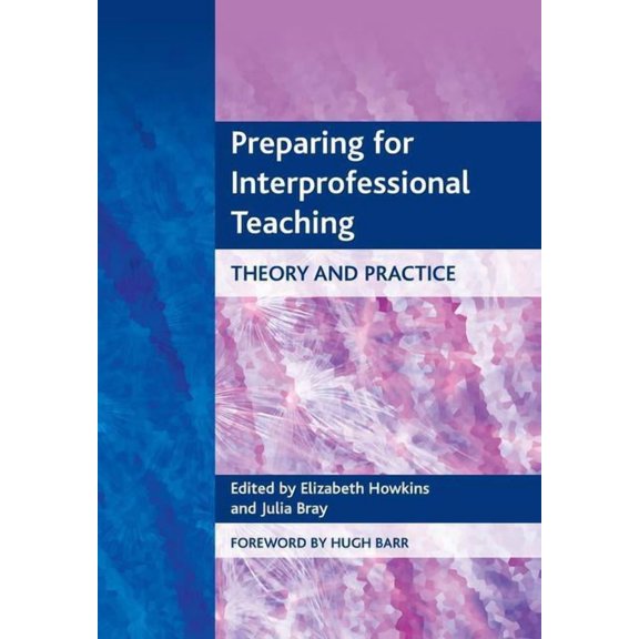 Preparing for Interprofessional Teaching: Pt. A, Sbas and Emqs - Mock Papers with Comprehensive Answers, (Paperback)