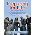 thumbnail image 1 of Pre-Owned Preparing for Life : The Complete Guide for Transitioning to Adulthood for Those with Autism and Asperger's Syndrome (Paperback) 9781932565331, 1 of 1
