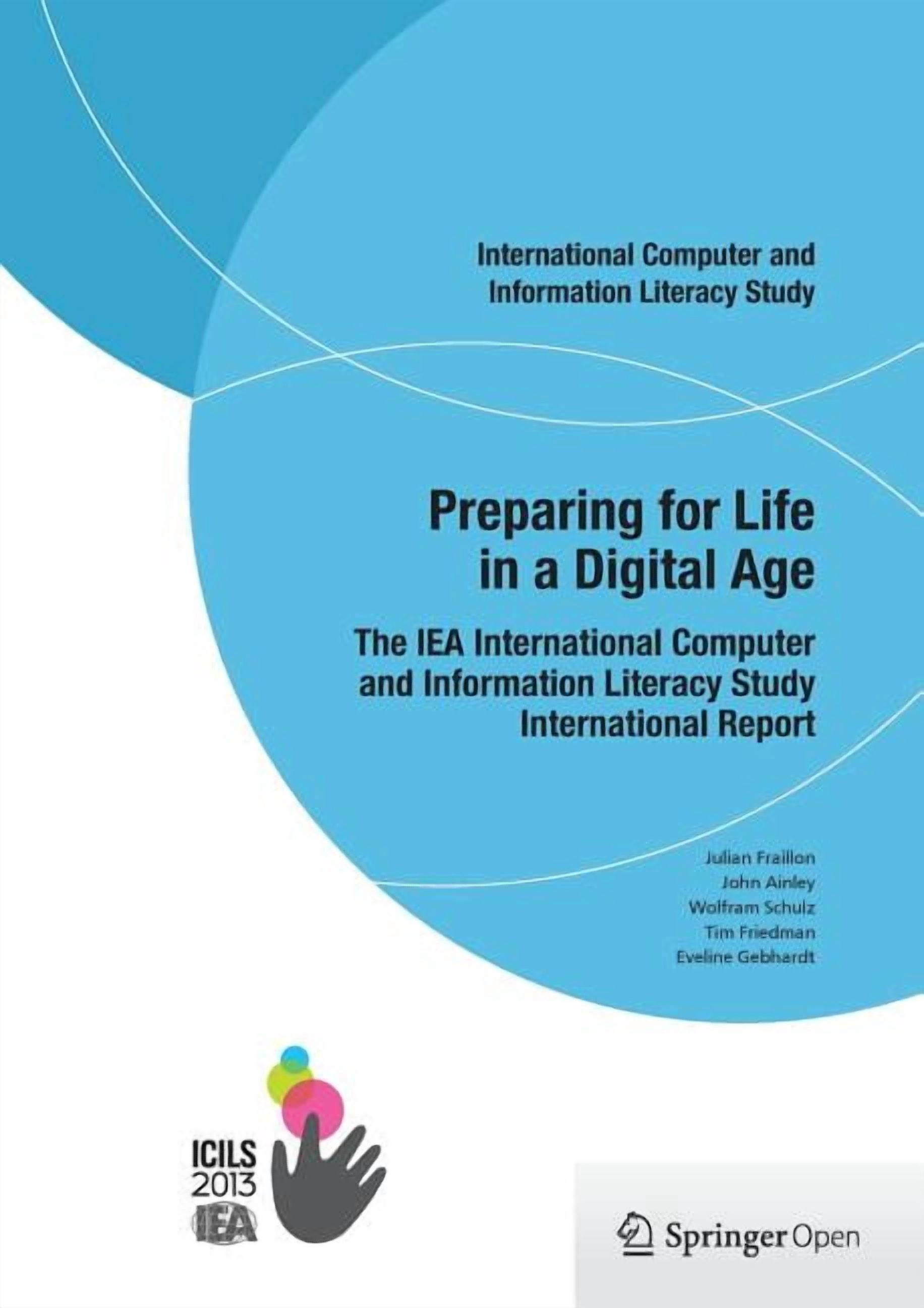 Preparing for Life in a Digital Age: The Iea International Computer and ...