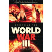 Preparing for World War III A Global Conflict That Redefines Tomorrow, Paperback