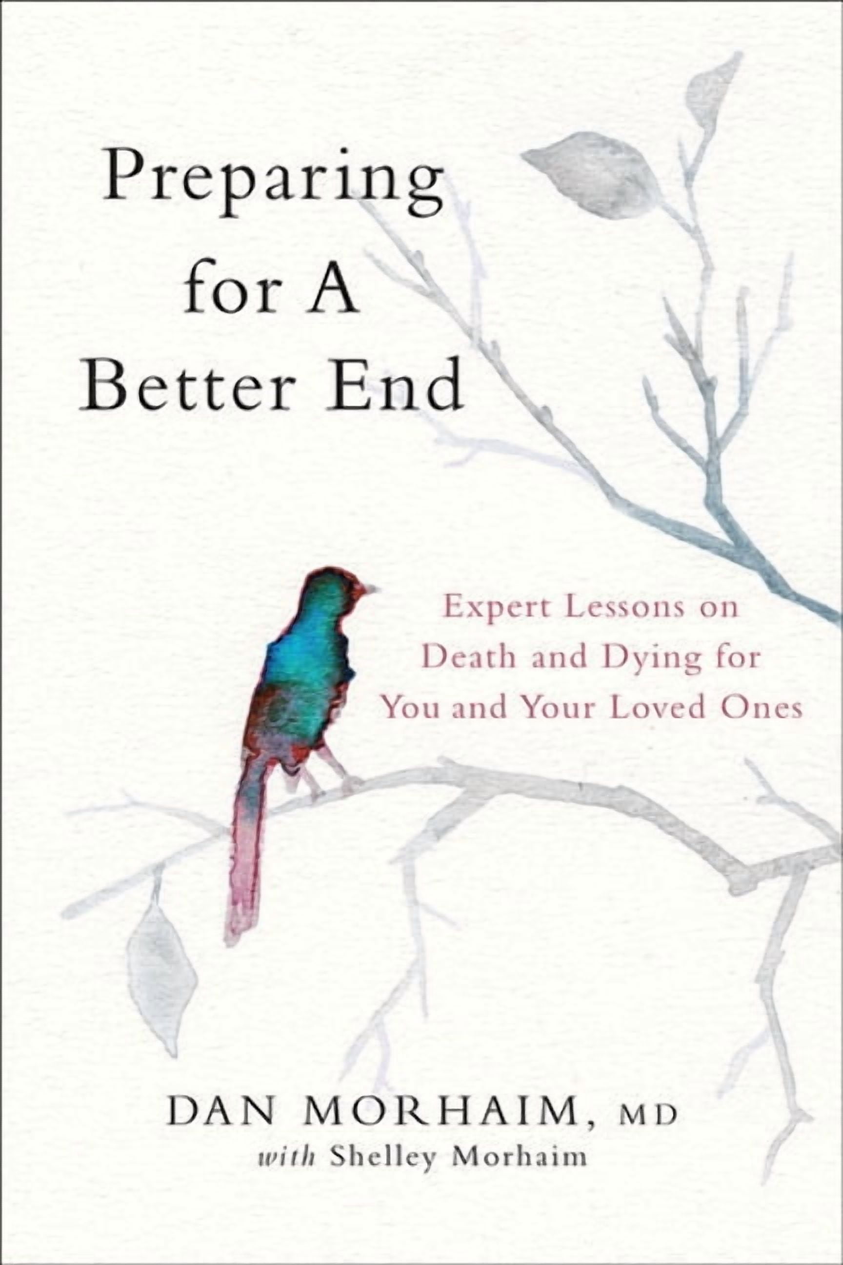 Lesson Death Preparing for a Better End: Expert Lessons on Death and Dying for You ...