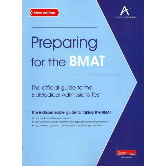 Preparing for the Bmat: the Official Guide to the Biomedical Admissions Test New Edition