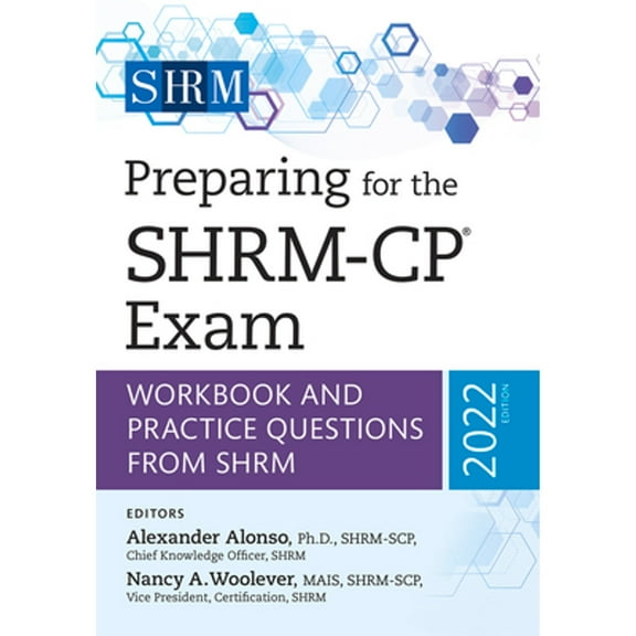 Pre-Owned Preparing for the SHRM-CP(R) Exam: Workbook and Practice Questions from SHRM, 2022 Edition (Paperback) 1586445529 9781586445522