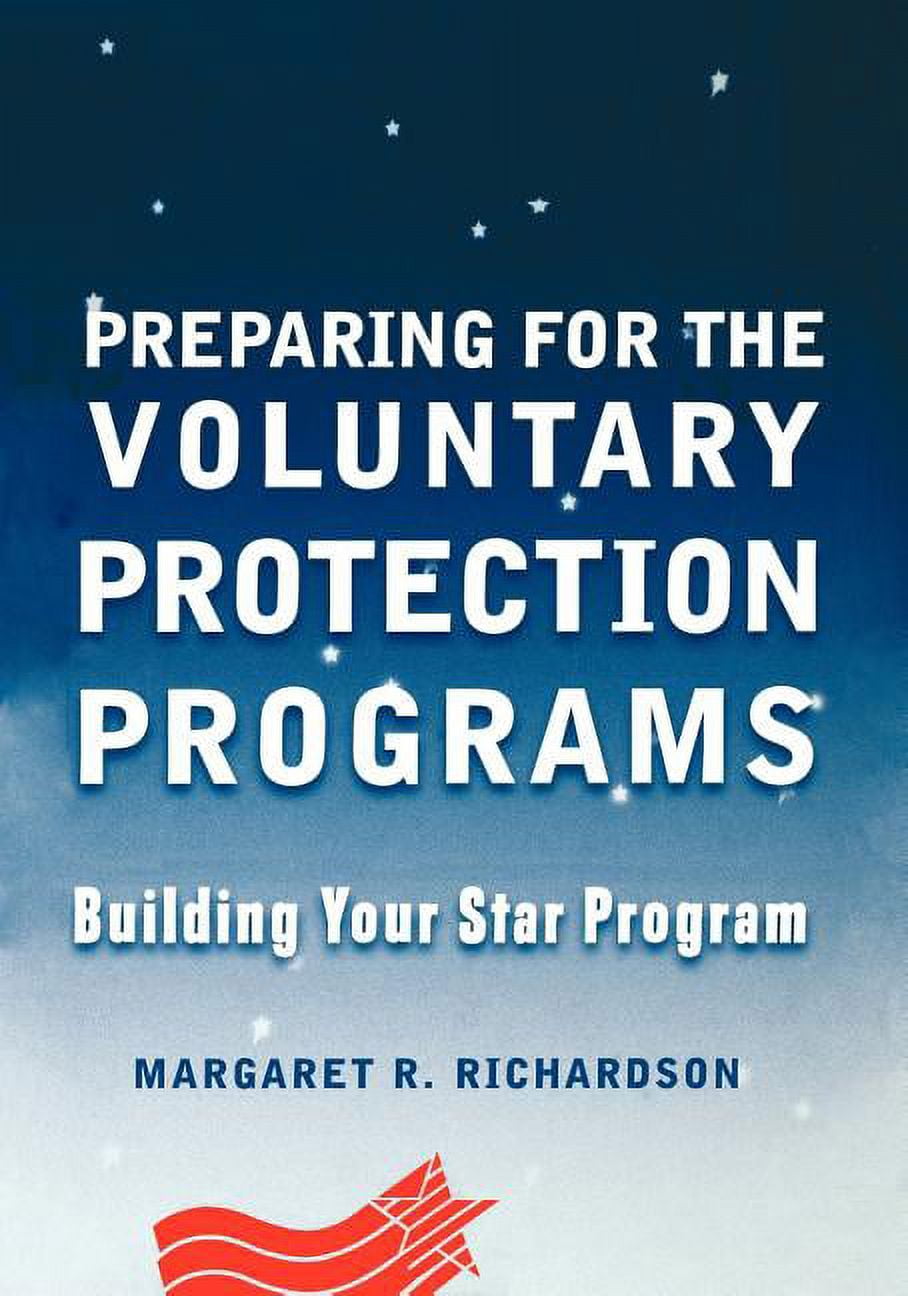 Preparing for the Voluntary Protection Programs: Building Your Star ...