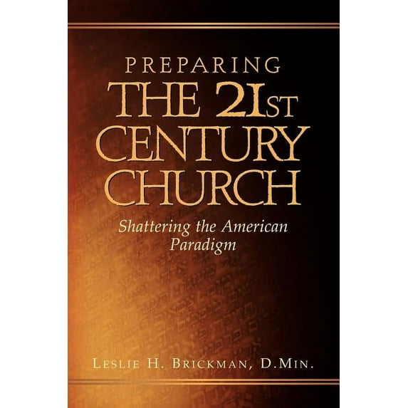 Preparing the 21st Century Church, (Paperback)