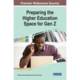 thumbnail image 1 of Preparing the Higher Education Space for Gen Z, (Hardcover), 1 of 1