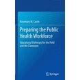 thumbnail image 1 of Preparing the Public Health Workforce: Educational Pathways for the Field and the Classroom, (Hardcover), 1 of 1