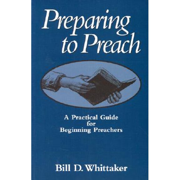 Pre-Owned Preparing to Preach : A Practical Guide for Beginning Preachers