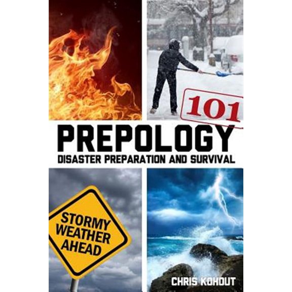Prepology 101 : Disaster Prepping and Survival