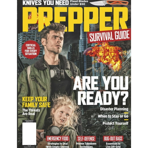 Prepper Survival Guide - Are You Ready No. 17: Critical Skills For Every Situation Disaster Planning When To Stay Or Go Protect Yourself