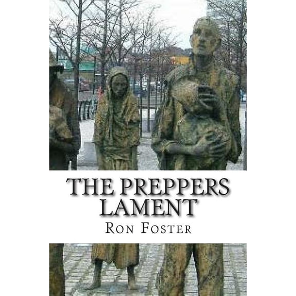 Preppers Lament