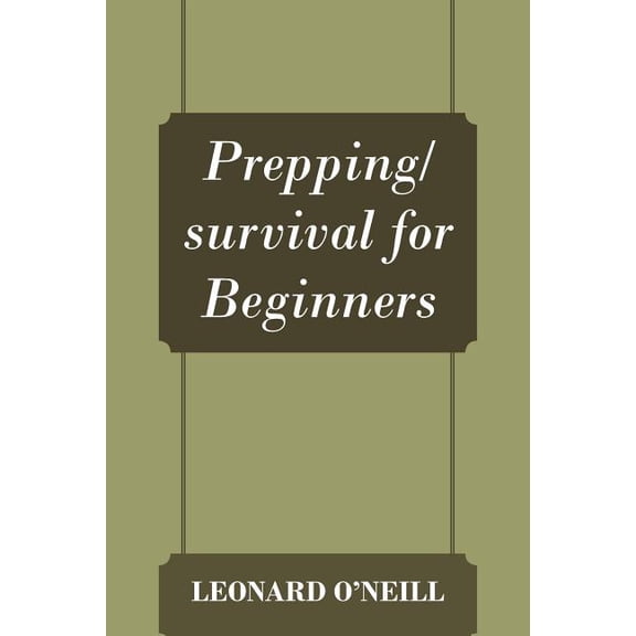 Prepping/survival for Beginners, (Paperback)