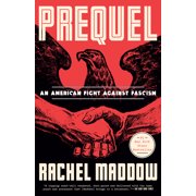 Prequel An American Fight Against Fascism, Paperback