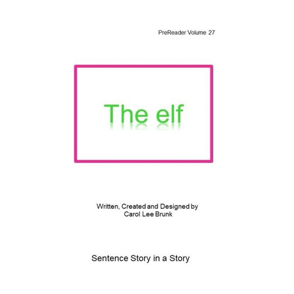 Prereader: The elf : PreReader Volume 27 (Series #27) (Paperback)