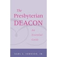 thumbnail image 1 of Pre-Owned Presbyterian Deacon: An Essential Guide (Paperback) 0664502377 9780664502379, 1 of 1