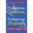 thumbnail image 1 of Presbyterian Questions, Presbyterian Answers: Exploring Christian Faith (Paperback), 1 of 2