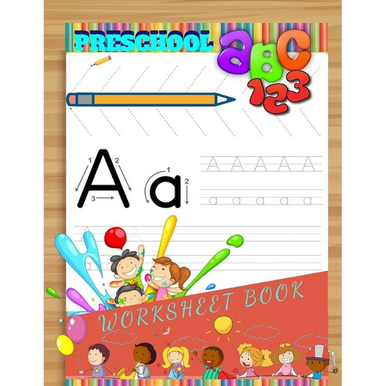 Preschool ABC 123 Worksheet Book : Trace Letters Of The Alphabet and Sight  Words (On The Go): Preschool Practice Handwriting Workbook Pre K,  Kindergarten and A Fun Book to Practice Writing for