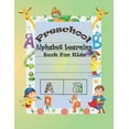 thumbnail image 1 of Preschool Alphabet Learning Book For Kids: Special Learning Book For Your Baby's, (Paperback), 1 of 1
