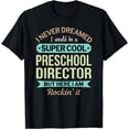 thumbnail image 1 of Preschool Director Gift Funny Appreciation T-Shirt, 1 of 4