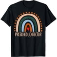 thumbnail image 1 of Preschool Director Rainbow Appreciation Day Back To School T-Shirt, 1 of 4